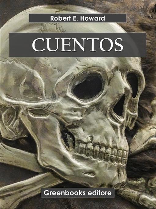 Title details for Cuentos by Robert E. Howard - Available